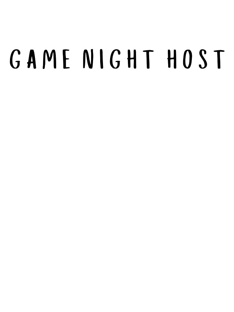 Game Night Host by gamenighttees T-Shirts, Hoodie, Sweatshirt | BlankRebels.com (Image 3)