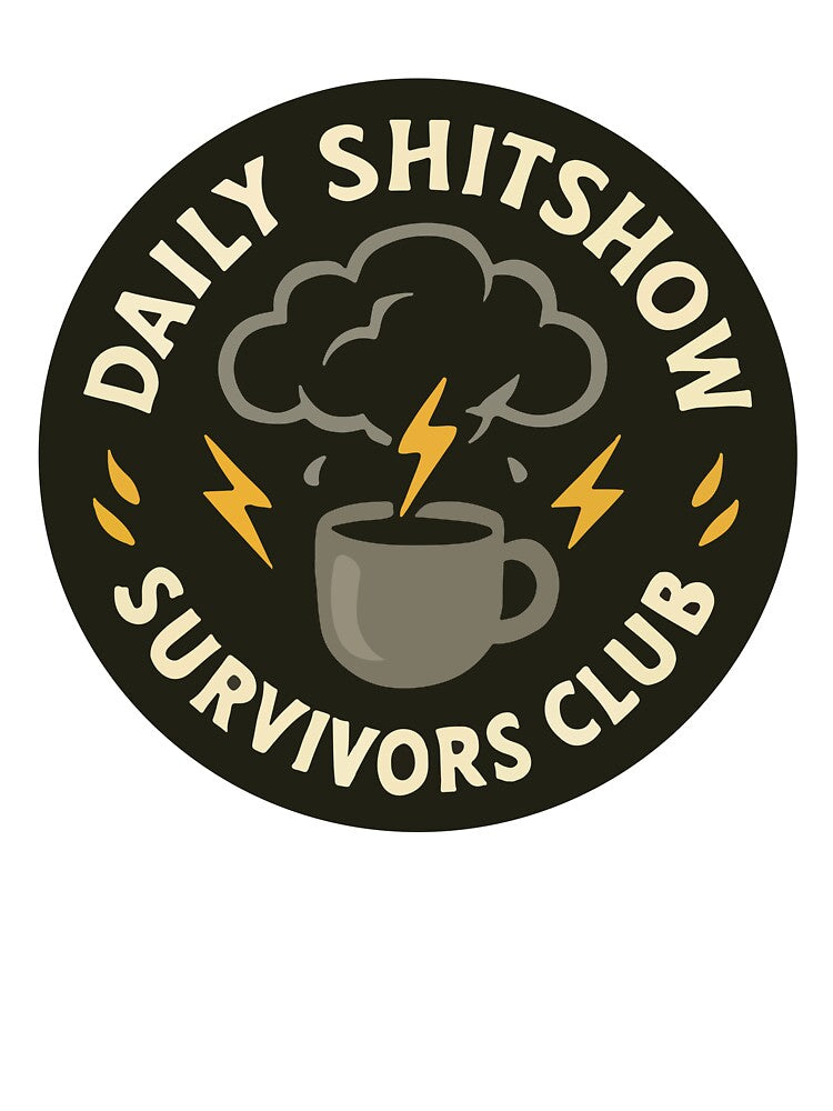 Daily Shitshow Survivors Club Coffee Emblem by BrownHorse90s T-Shirts, Hoodie, Sweatshirt | BlankRebels.com (Image 3)