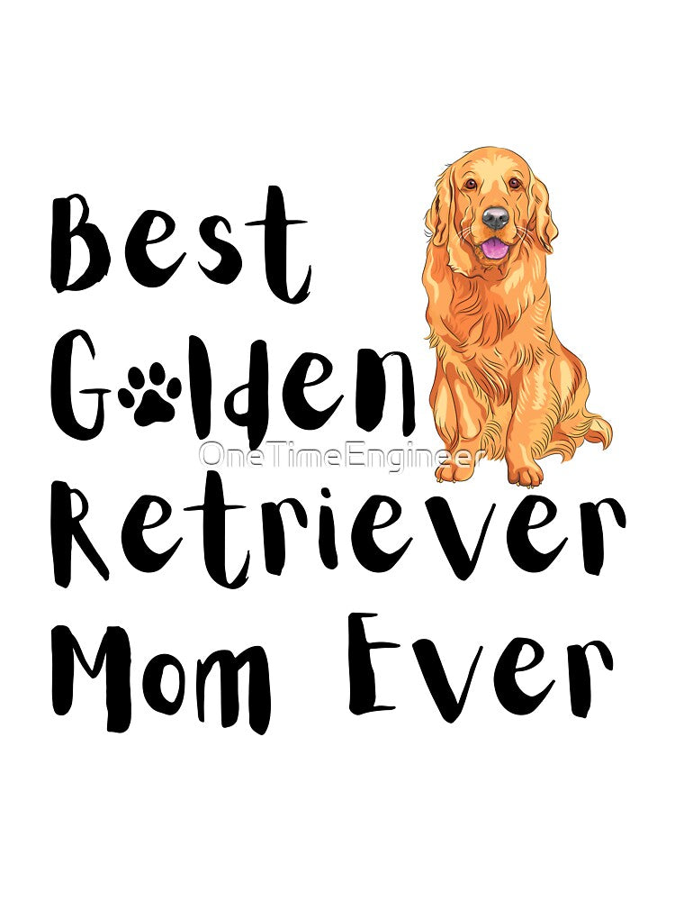 Best Golden Retriever mom best dog mom ever by OneTimeEngineer T-Shirts, Hoodie, Sweatshirt | BlankRebels.com (Image 3)