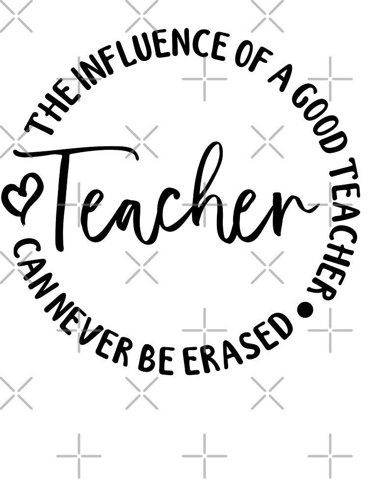 The influence of a good teacher can never be erased, Teacher appreciation, Cute Teacher by miraipa T-Shirts,... (Image 3)