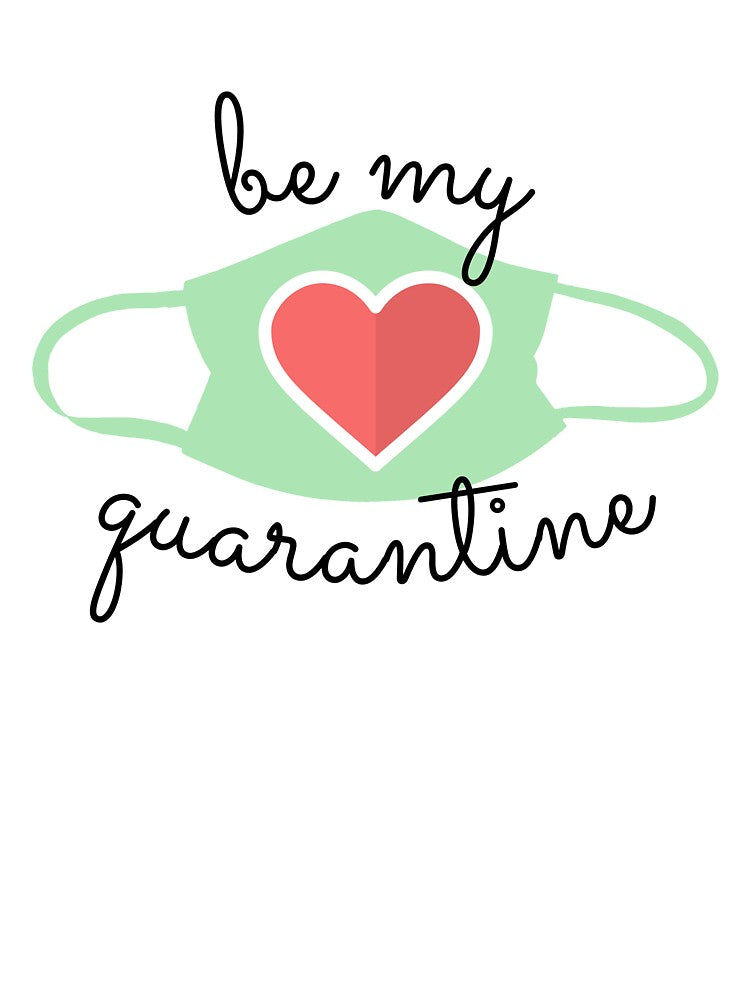Be My Qurantine by redoARTstore T-Shirts, Hoodie, Sweatshirt | BlankRebels.com (Image 3)