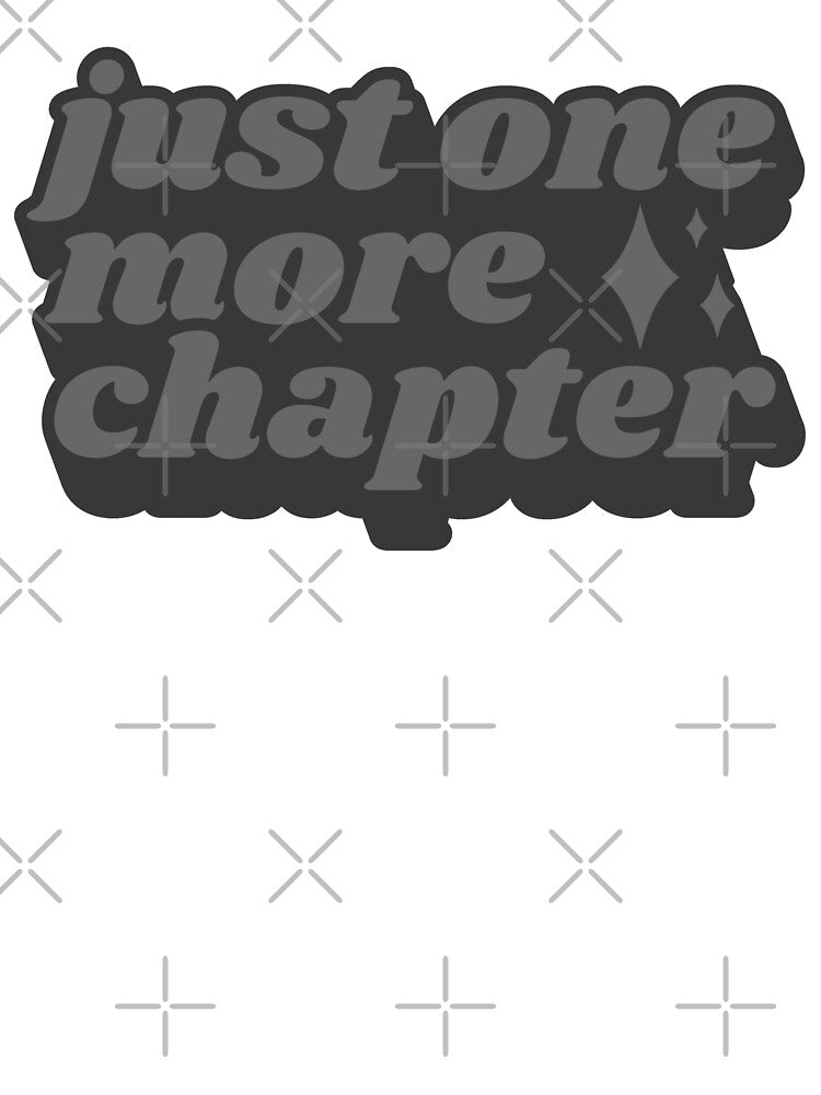 Just one more chapter - grey book quote by Cre8iveCat T-Shirts, Hoodie, Sweatshirt | BlankRebels.com (Image 3)