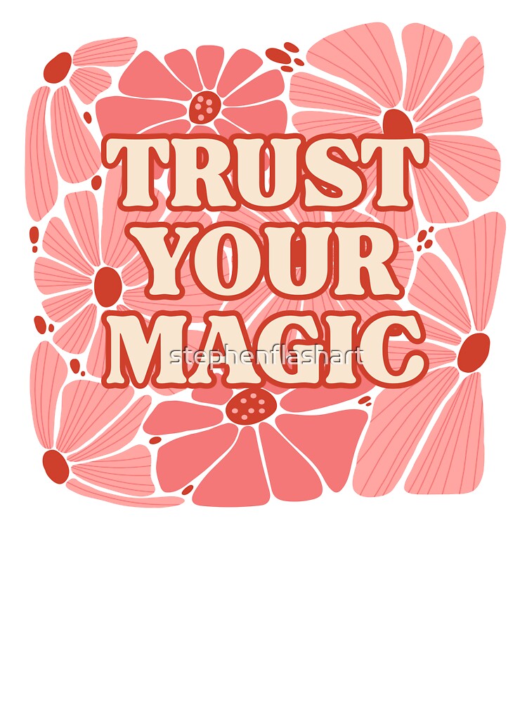 Trust Your Magic by stephenflashart T-Shirts, Hoodie, Sweatshirt | BlankRebels.com (Image 3)