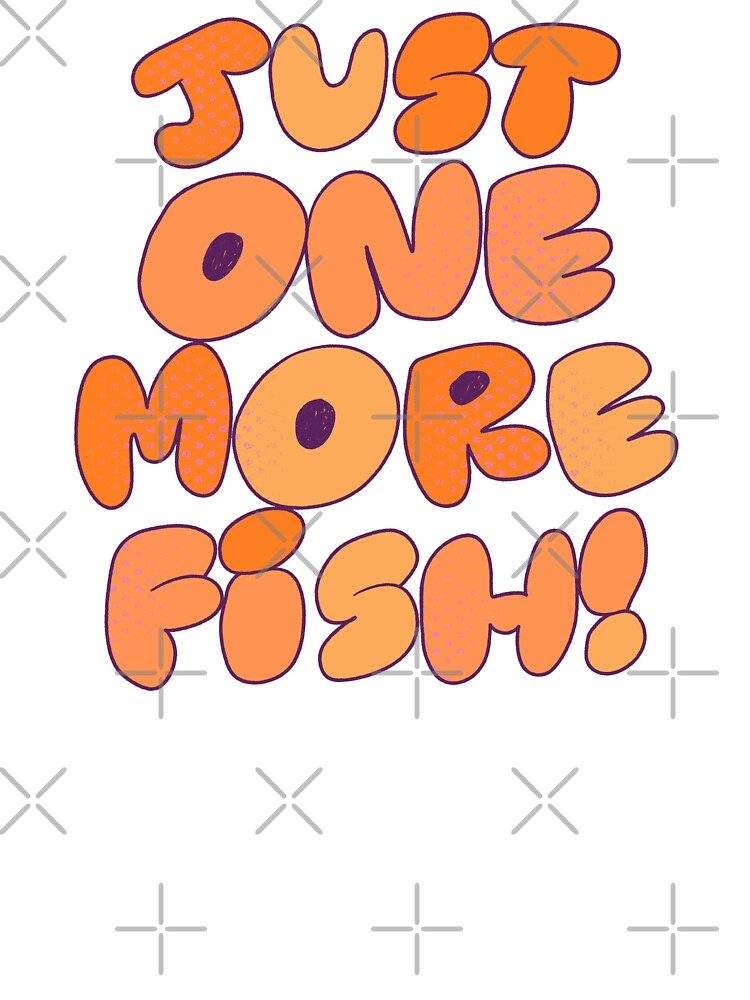 Just One More Fish (Purple) by yellowflowerhut