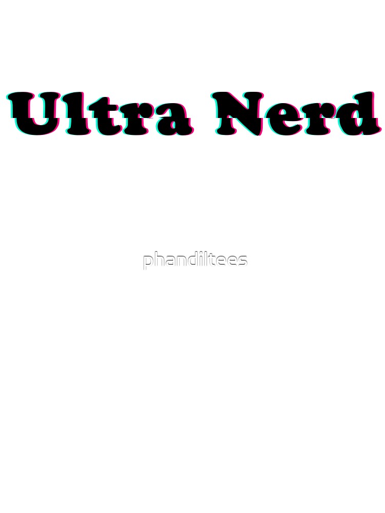 Ultra Nerd! by DoodleDashCollective T-Shirts, Hoodie, Sweatshirt | BlankRebels.com (Image 3)