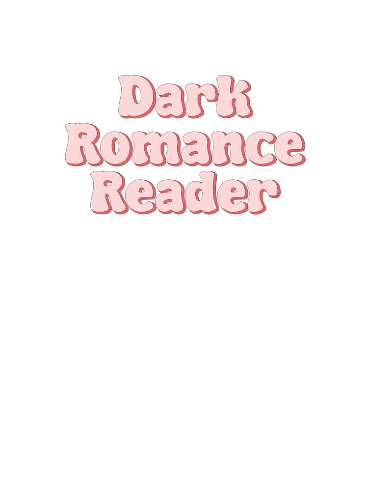 Dark Romance Reader - BookTok stickers by art-of-autumn T-Shirts, Hoodie, Sweatshirt | BlankRebels.com (Image 3)