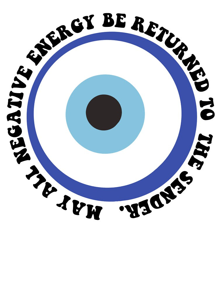 Evil Eye - May All Negative Energy Be Returned To The Sender by PinkLollypop T-Shirts, Hoodie, Sweatshirt (Image 3)