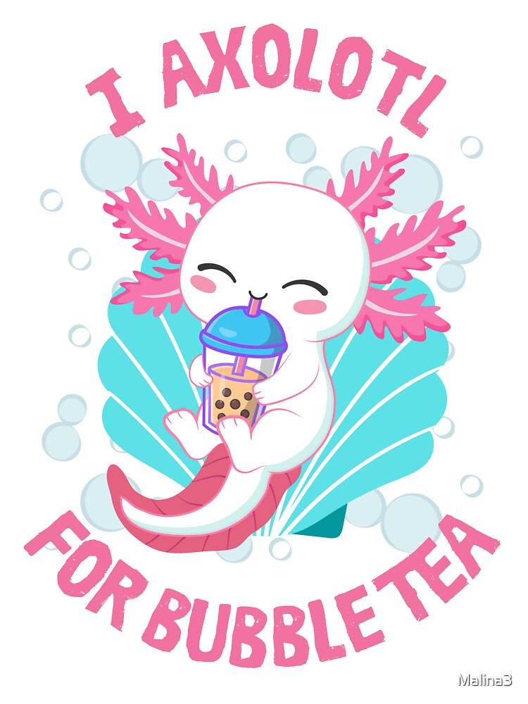 I Axolotl for Bubble Tea by Malina3 T-Shirts, Hoodie, Sweatshirt | BlankRebels.com (Image 3)