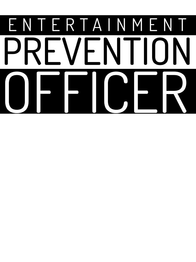 Entertainment Prevention Officer by GrufTee T-Shirts, Hoodie, Sweatshirt | BlankRebels.com (Image 3)