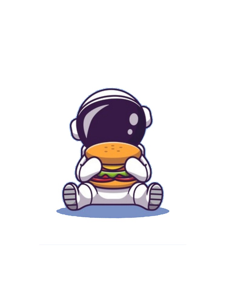cute astronaut eating burger by AnthonyVdV T-Shirts, Hoodie, Sweatshirt | BlankRebels.com (Image 3)