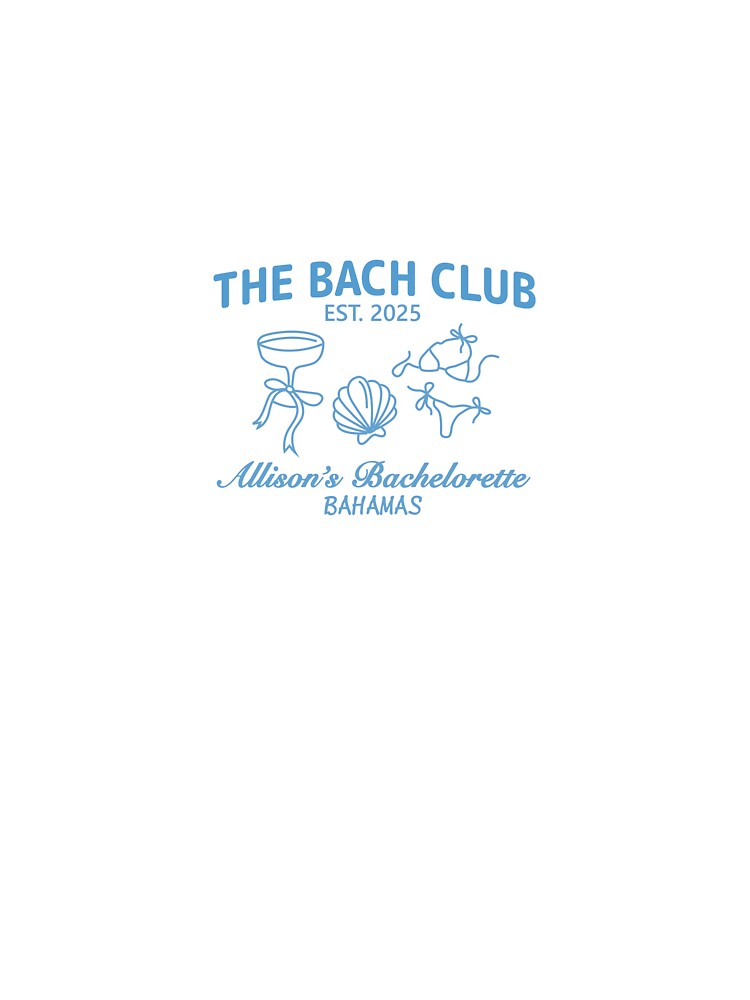 The Bach Club 2025 PNG, Allison’s Bachelorette Bahamas Trip Design, Bridal Squad Beach Party Graphic Digital... (Image 3)