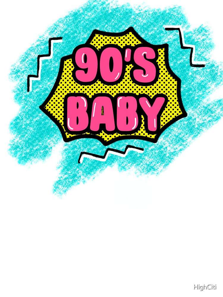 90's Baby by HighCiti T-Shirts, Hoodie, Sweatshirt | BlankRebels.com (Image 3)