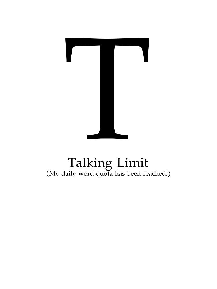 Letter T Talking Limit Word Quota by AVO-SOURCE T-Shirts, Hoodie, Sweatshirt | BlankRebels.com (Image 3)