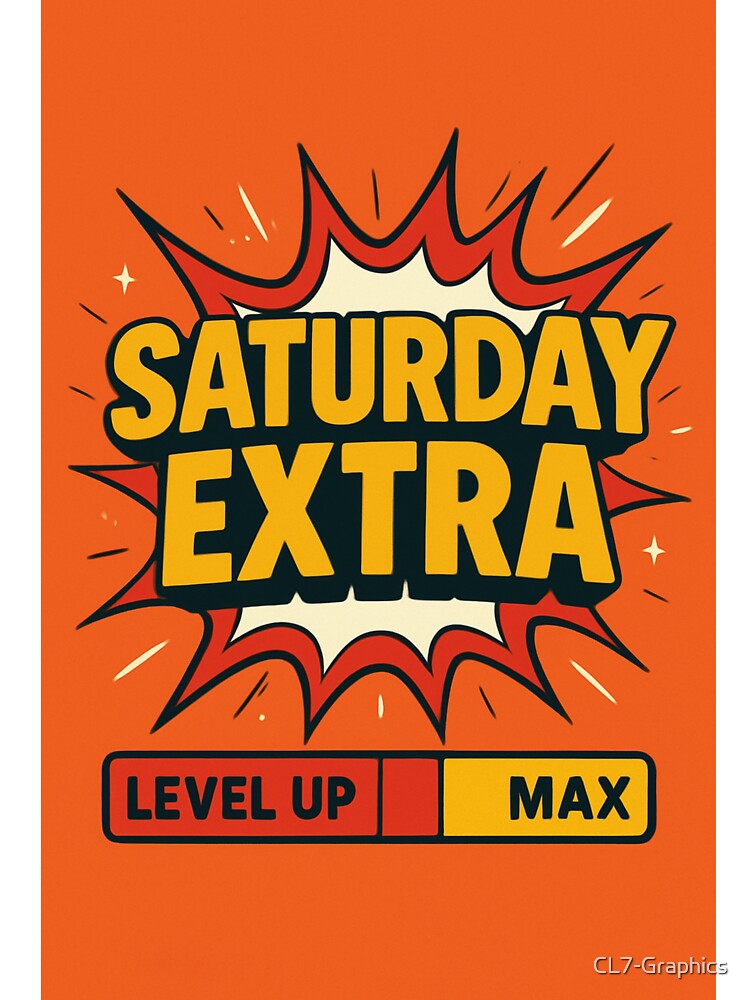Saturday Extra by CL7-Graphics T-Shirts, Hoodie, Sweatshirt | BlankRebels.com (Image 3)