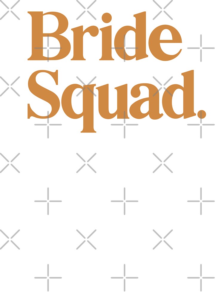 Bride Squad - Typography Text Design - Mustard by heyluckyseven T-Shirts, Hoodie, Sweatshirt | BlankRebels.com (Image 2)