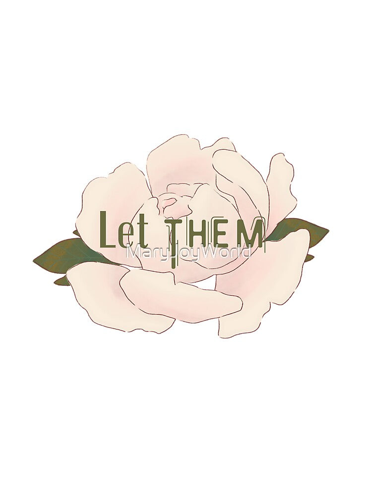 Let Them – Floral Peony by MaryJoyWorld T-Shirts, Hoodie, Sweatshirt | BlankRebels.com (Image 3)