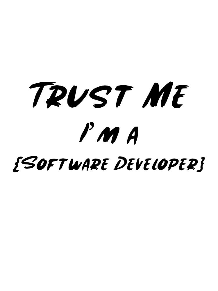 Trust Me I’m a Software Developer Funny Coding Design for Programmers by Ani-24 T-Shirts, Hoodie, Sweatshirt (Image 3)