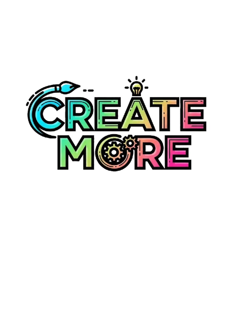 CREATE MORE by likbatonboot T-Shirts, Hoodie, Sweatshirt | BlankRebels.com (Image 3)