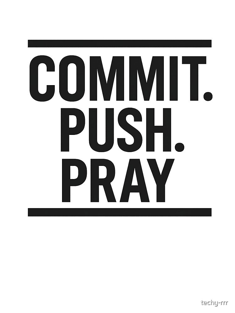 Commit, Push, Pray – Full Dev Workflow Typography by techy-rrr T-Shirts, Hoodie, Sweatshirt | BlankRebels.com (Image 3)