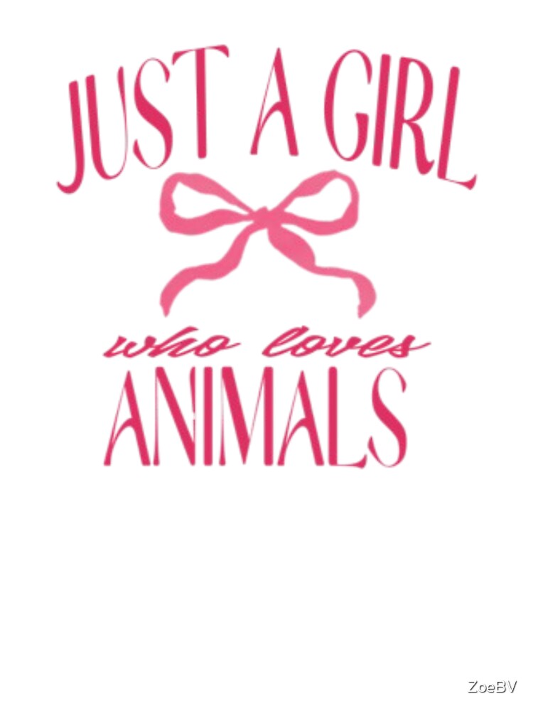 Just a Girl Who Loves Animals – Cute Animal Lover Design for Women & Girls by ZoeBV T-Shirts, Hoodie, Sweatshirt (Image 3)