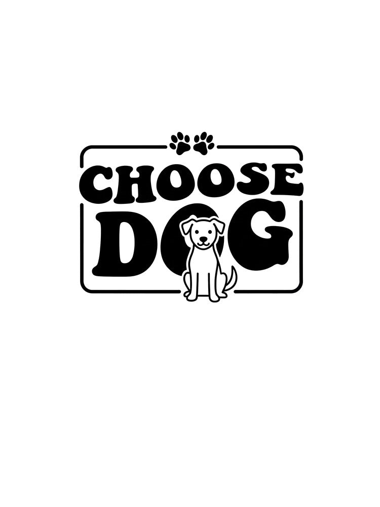 Choose Dog T-Shirts, Hoodie, Sweatshirt