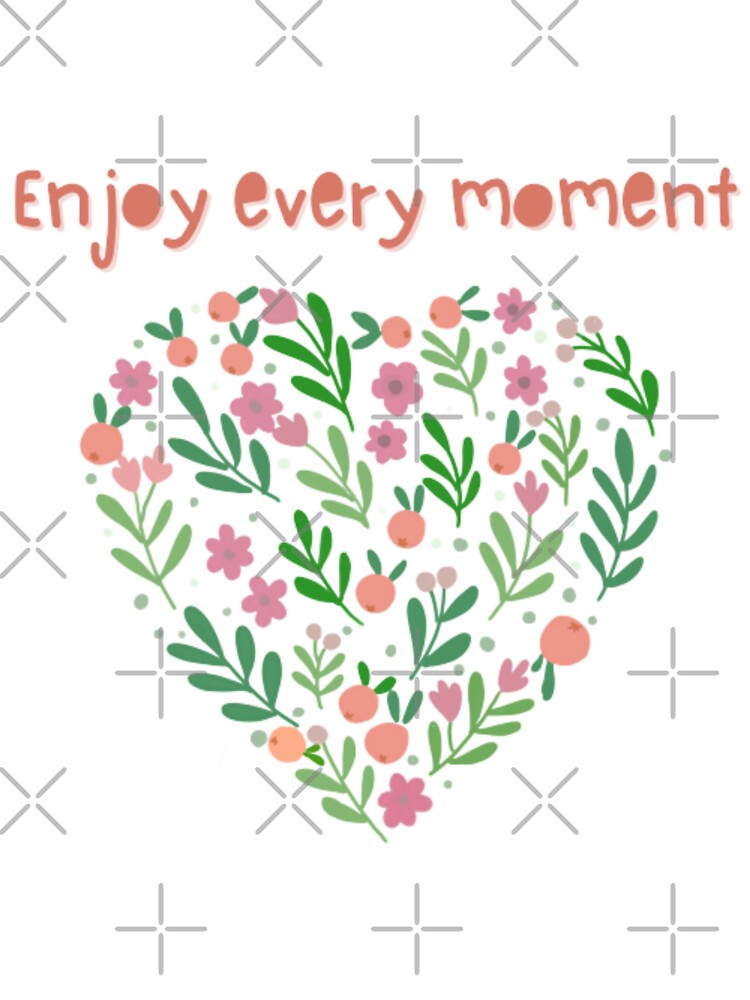 Enjoy every moment, inspirational life quote , spring design (colour pallete, color palete) by Sanaura... (Image 3)