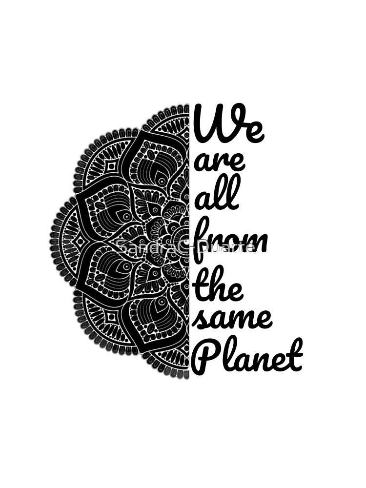 We are all from the same planet by SandraC-Duarte T-Shirts, Hoodie, Sweatshirt | BlankRebels.com (Image 3)