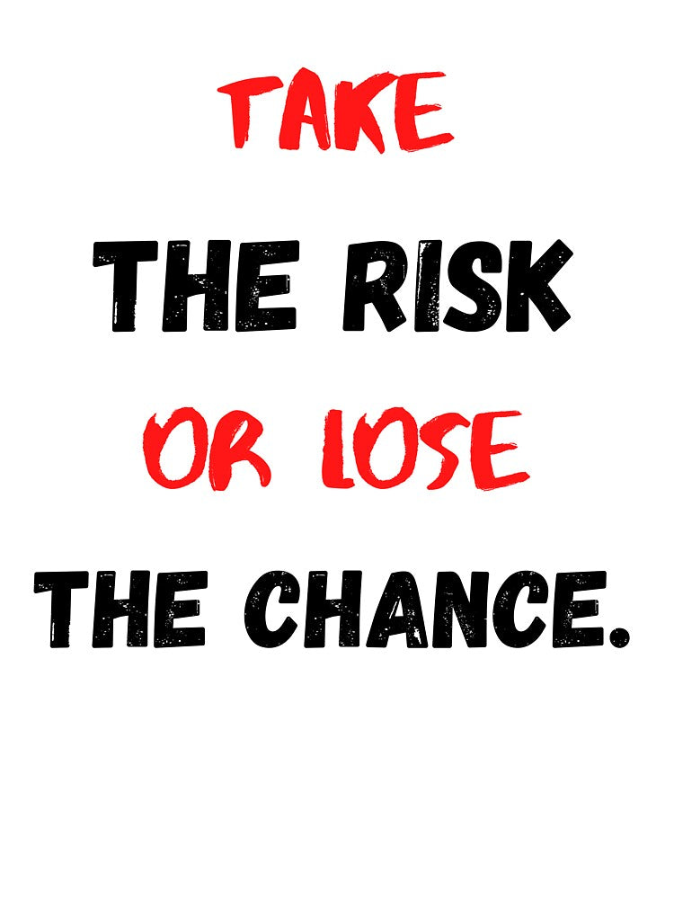 Take The Risk Or Lose The Chance | Motivational & Inspirational Quote by Salman Hino T-Shirts, Hoodie, Sweatshirt (Image 3)