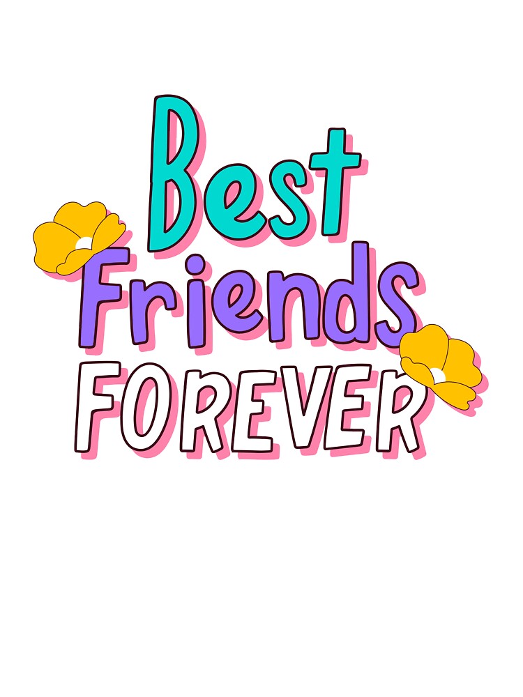 Best Friends Forever – Friendship Gift for Besties by MSHobbies T-Shirts, Hoodie, Sweatshirt | BlankRebels.com (Image 3)