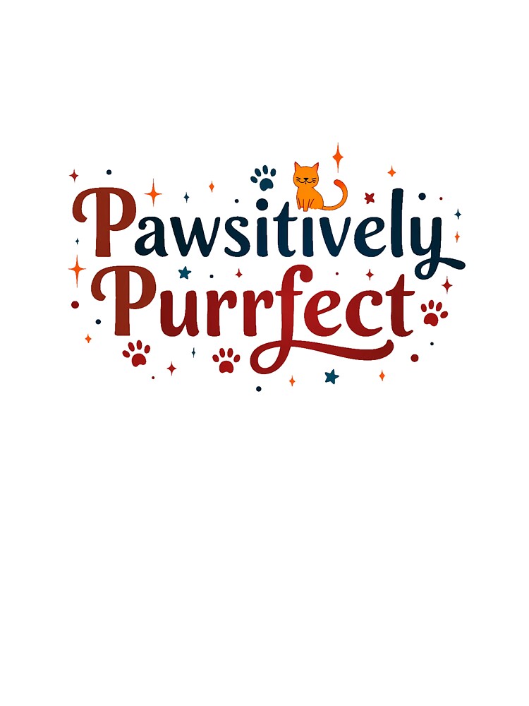 Pawsitively Purrfect – Cute Cat & Dog Lover T-Shirts, Hoodie, Sweatshirt
