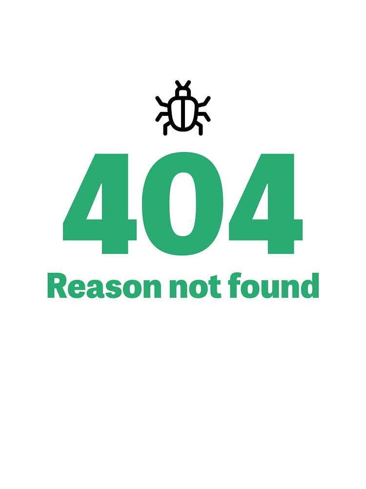 404 Reasons Not Found - Funny Error Message by EterealShop T-Shirts, Hoodie, Sweatshirt | BlankRebels.com (Image 3)