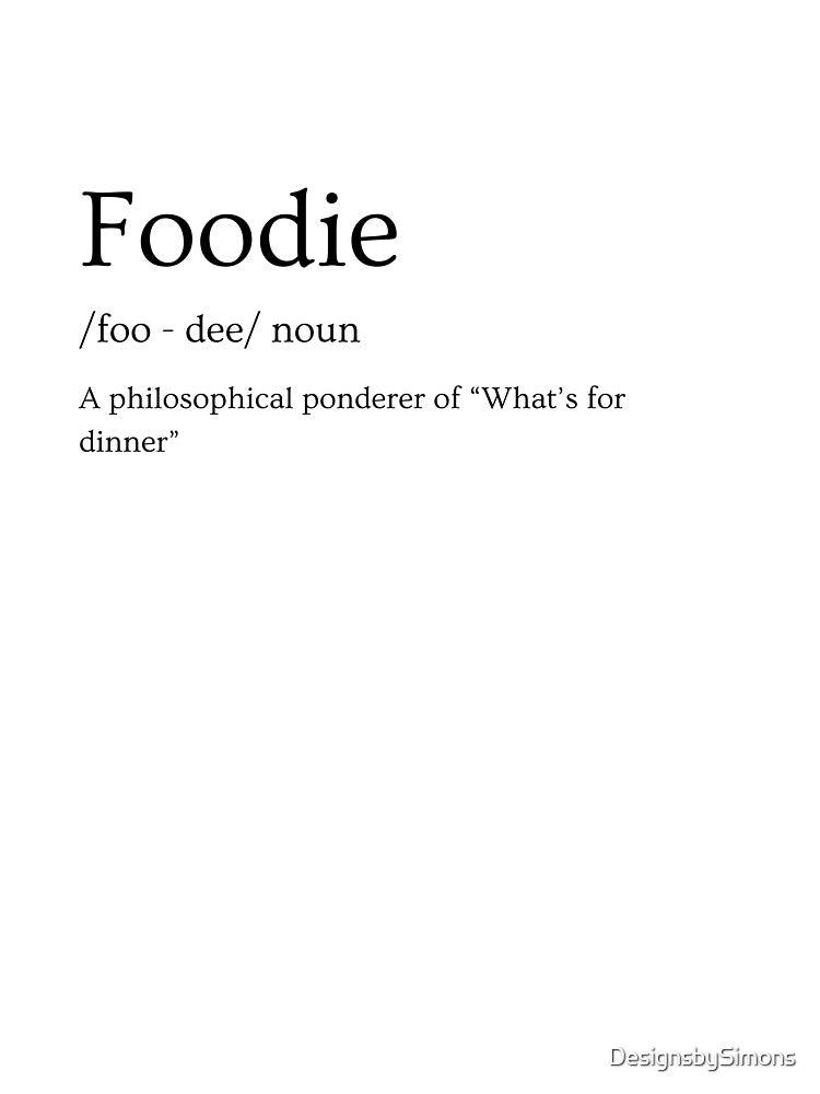 Foodie definition for stickers and t-shirts by DesignsbySimons Hoodie, Sweatshirt | BlankRebels.com (Image 3)