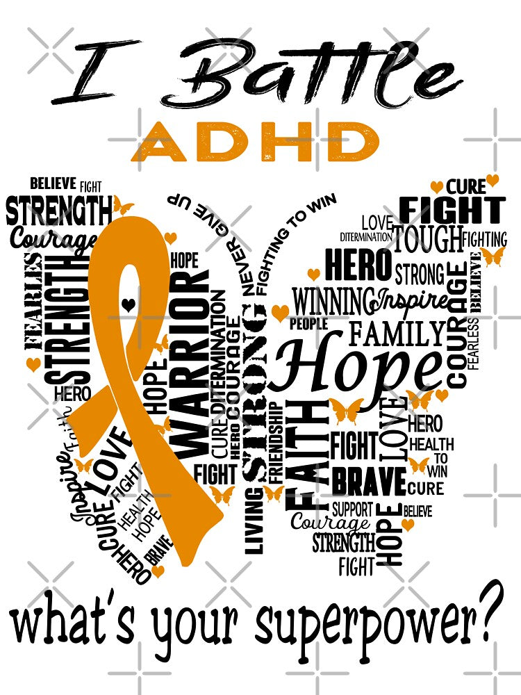 ADHD Warrior - I Battle ADHD What is your Superpower? by KirstybShop T-Shirts, Hoodie, Sweatshirt | BlankRebels.com (Image 3)