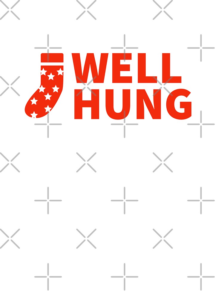 WELL HUNG - CHRISTMAS - JOY - HUNG - CELEBRATION by Tropical Blood T-Shirts, Hoodie, Sweatshirt | BlankRebels.com (Image 3)