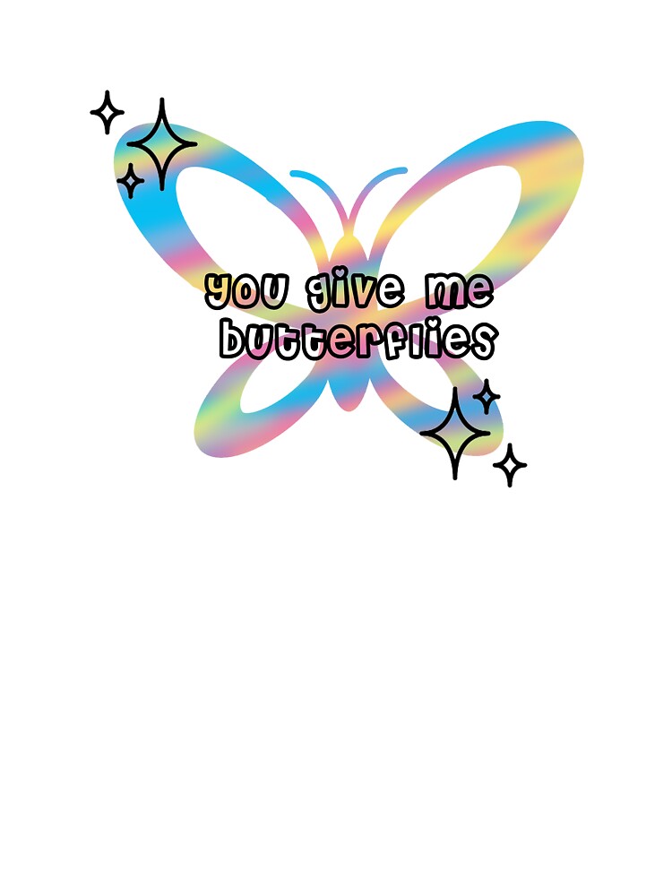 you give me butterflies aesthetic design by melfie T-Shirts, Hoodie, Sweatshirt | BlankRebels.com (Image 3)