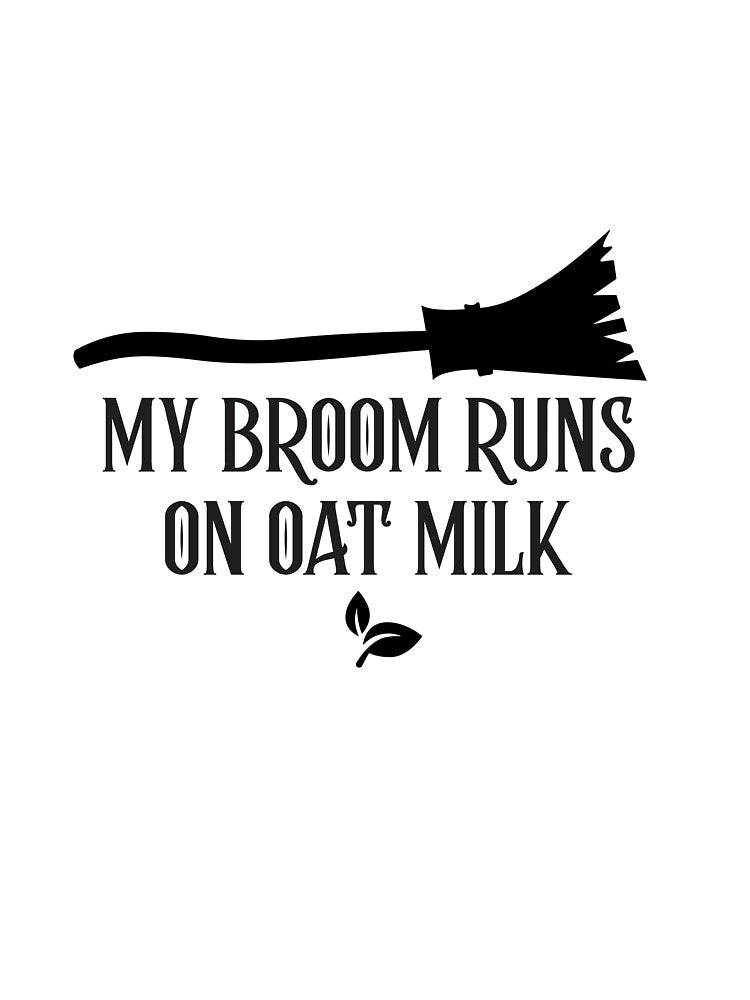 My broom runs on oat milk by SuzyTurner T-Shirts, Hoodie, Sweatshirt | BlankRebels.com (Image 3)