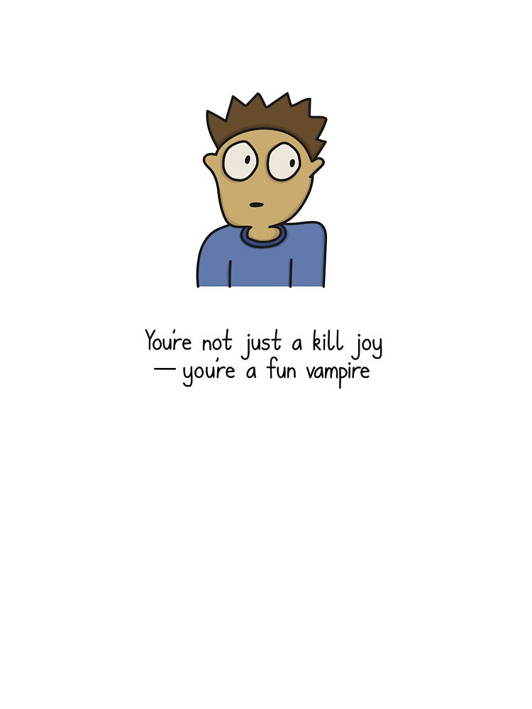 Guilty Dude - You're A fun Vampire by SeanDontGetFish T-Shirts, Hoodie, Sweatshirt | BlankRebels.com (Image 3)