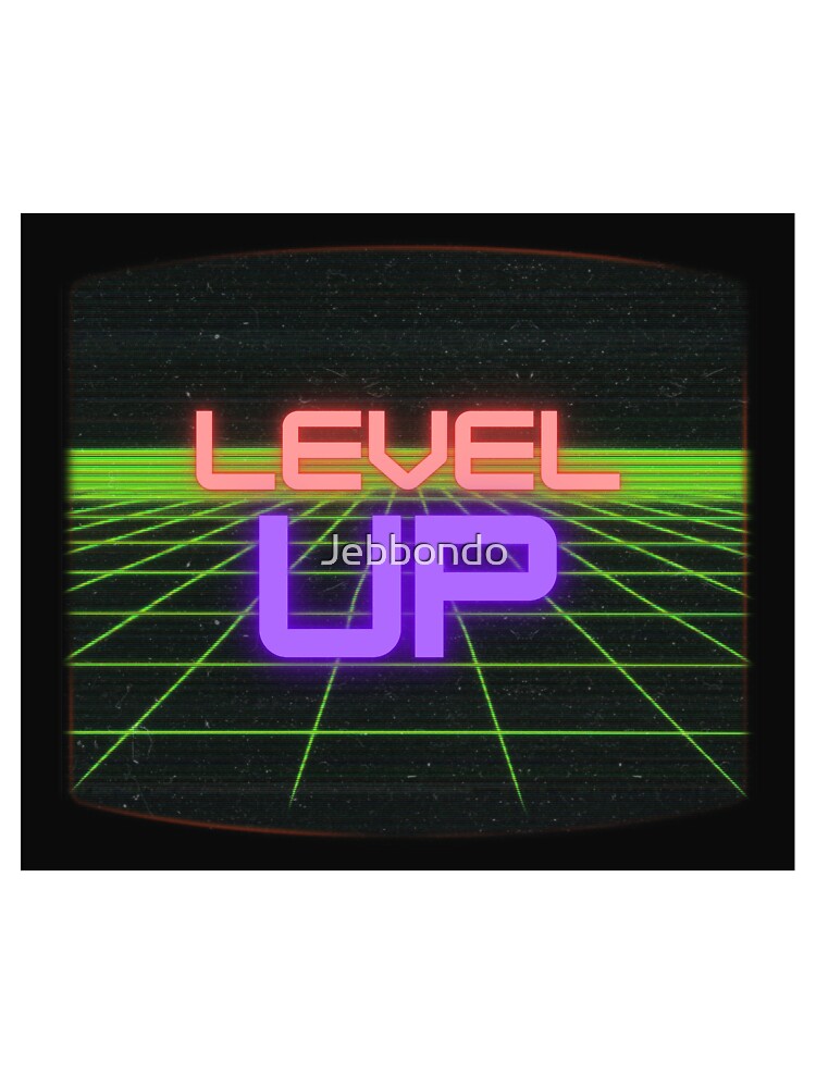 Level Up by Jebbondo T-Shirts, Hoodie, Sweatshirt | BlankRebels.com (Image 3)