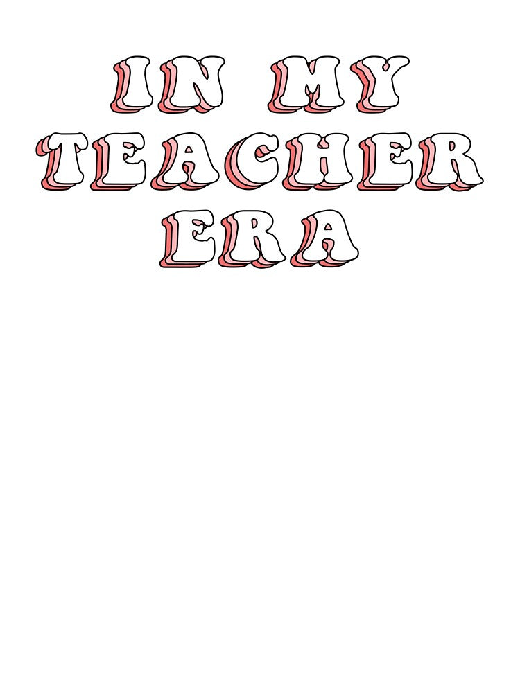 In My Teacher Era Teacher Appreciation by Jesticker T-Shirts, Hoodie, Sweatshirt | BlankRebels.com (Image 3)