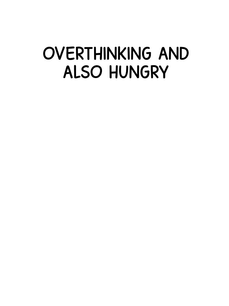 overthinking and also hungry by designing01Ar3 T-Shirts, Hoodie, Sweatshirt | BlankRebels.com (Image 3)