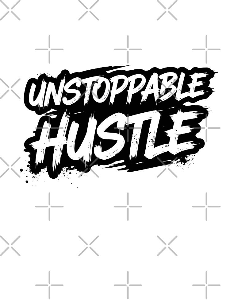 Unstoppable Hustle by xmoudx T-Shirts, Hoodie, Sweatshirt | BlankRebels.com (Image 3)
