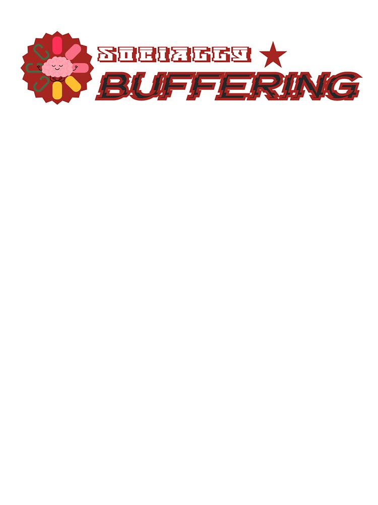 Socially Buffering – Funny quote by SR-Soulprints T-Shirts, Hoodie, Sweatshirt | BlankRebels.com (Image 3)