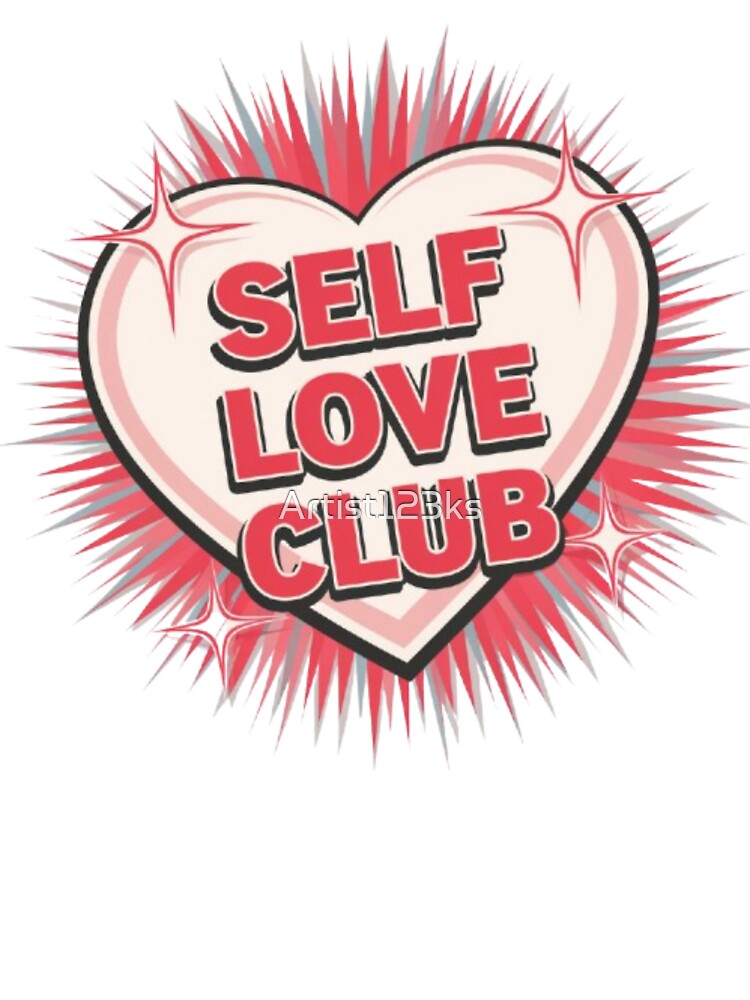 Self Love Club by 123ks T-Shirts, Hoodie, Sweatshirt | BlankRebels.com (Image 3)