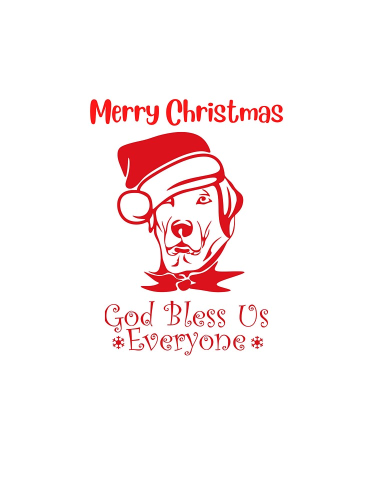 Doggy Merry Christmas ... God Bless Us Everyone by luke268 T-Shirts, Hoodie, Sweatshirt | BlankRebels.com (Image 3)