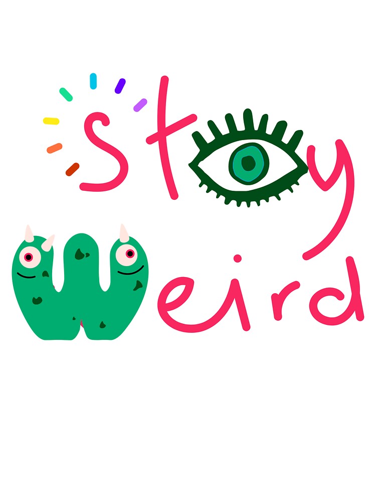 Stay Weird by LionheartADHD T-Shirts, Hoodie, Sweatshirt | BlankRebels.com (Image 3)