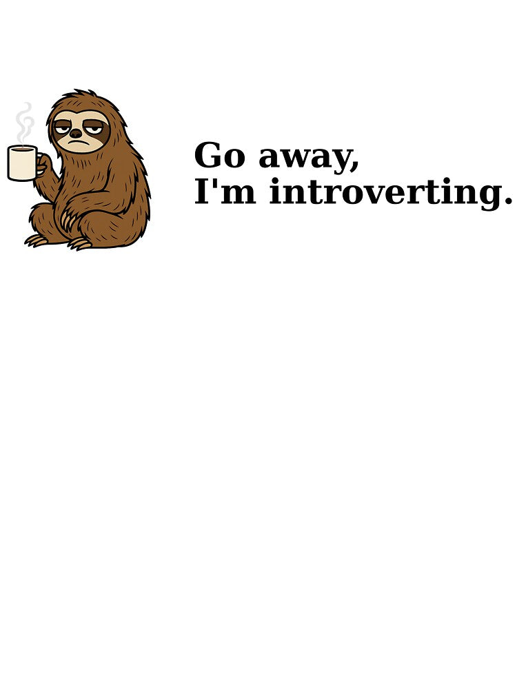 Go Away, I'm introverting by 10FiftySix Collective T-Shirts, Hoodie, Sweatshirt | BlankRebels.com (Image 3)