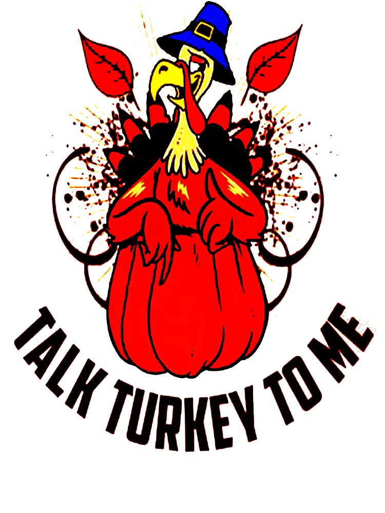 thanksgiving ,Talk Turkey To Me by doppgeorge T-Shirts, Hoodie, Sweatshirt | BlankRebels.com (Image 3)