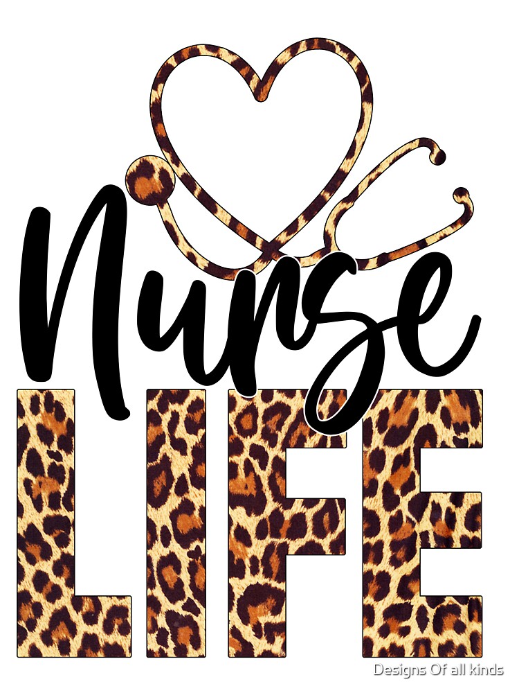Love Nurse life cheetah stethoscope by Designs Of all kinds T-Shirts, Hoodie, Sweatshirt | BlankRebels.com (Image 3)