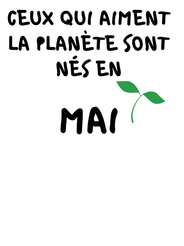 THOSE WHO LOVE THE PLANET ARE BORN IN MAY by goseriesfilms T-Shirts, Hoodie, Sweatshirt | BlankRebels.com (Image 3)