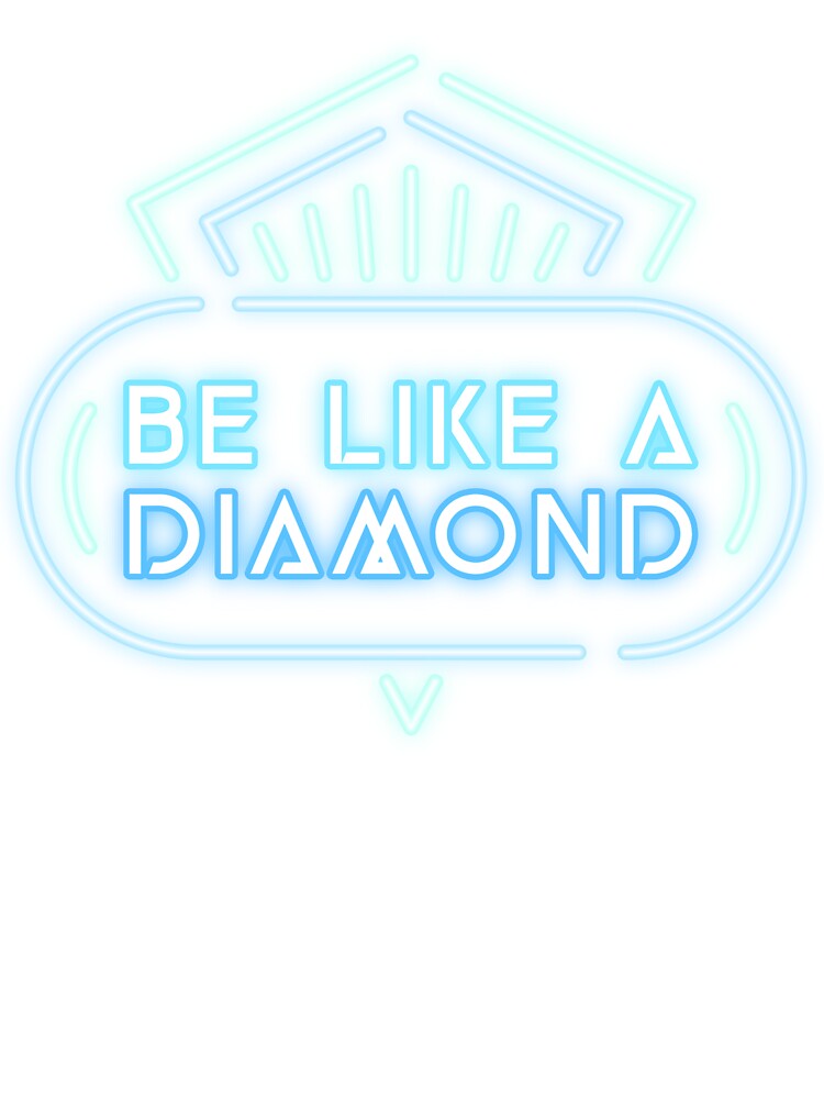 Be like a diamond by sreckov-desig T-Shirts, Hoodie, Sweatshirt | BlankRebels.com (Image 3)